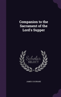Companion to the Sacrament of the Lord's Supper