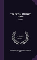 Novels of Henry James A Study