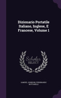 Dizionario Portatile Italiano, Inglese, E Francese, Volume 1