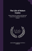 Life of Robert Coates