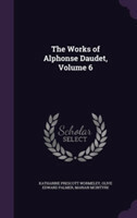 Works of Alphonse Daudet, Volume 6