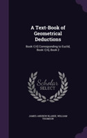 Text-Book of Geometrical Deductions