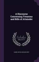 Discourse Concerning Treasons and Bills of Attainder