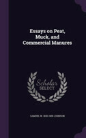 Essays on Peat, Muck, and Commercial Manures