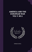 America and the European War Vol V. No.1