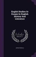 Englsh Studies or Essays in English History and Literature