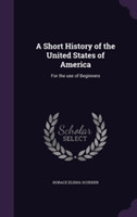 Short History of the United States of America