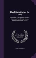Ideal Substitutes for God
