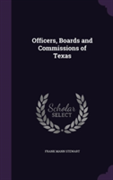 Officers, Boards and Commissions of Texas