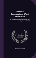 Practical Communism, Work and Bread