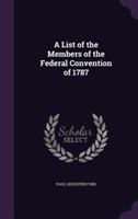 List of the Members of the Federal Convention of 1787