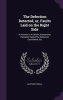 Defection Detected, Or, Faults Laid on the Right Side