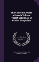 Church in Wales a Speech Volume Talbot Collection of British Pamphlets
