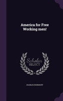 America for Free Working Men!