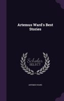 Artemus Ward's Best Stories