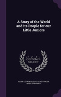 Story of the World and Its People for Our Little Juniors