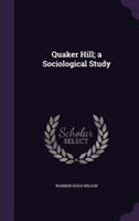 Quaker Hill; A Sociological Study