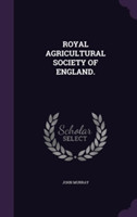 Royal Agricultural Society of England.