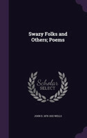 Swazy Folks and Others; Poems