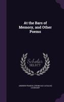 At the Bars of Memory, and Other Poems