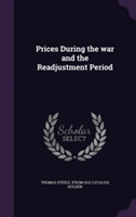 Prices During the War and the Readjustment Period