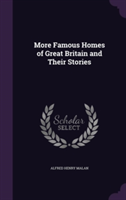 More Famous Homes of Great Britain and Their Stories