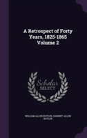 Retrospect of Forty Years, 1825-1865 Volume 2