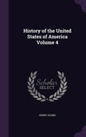 History of the United States of America Volume 4