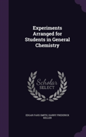 Experiments Arranged for Students in General Chemistry