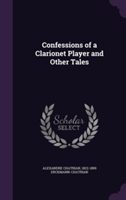 Confessions of a Clarionet Player and Other Tales