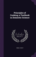 Principles of Cooking; A Textbook in Domestic Science