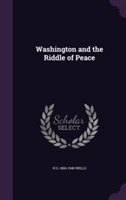 Washington and the Riddle of Peace