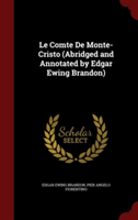 Comte de Monte-Cristo (Abridged and Annotated by Edgar Ewing Brandon)