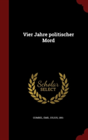 Vier Jahre Politischer Mord