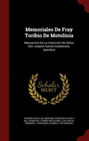 Memoriales de Fray Toribio de Motolinia