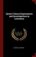 OYSTER CULTURE EXPERIMENTS AND INVESTIGA