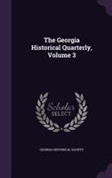 Georgia Historical Quarterly, Volume 3