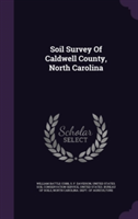 Soil Survey of Caldwell County, North Carolina