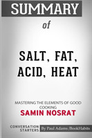 Summary of Salt, Fat, Acid, Heat