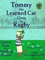 Tommy the Learned Cat Goes to Rugby