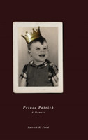 Prince Patrick A Memoir