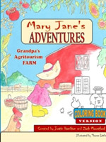 Mary Janes Adventures - Grandpa's Agritourism Farm Coloring Book