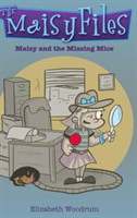 Maisy and the Missing Mice (the Maisy Files Book 1)