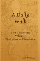 Daily Walk: The Letters and Revelation