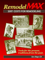 2017 Remodelmax Unit Cost Estimating Manual for Remodeling - San Diego Ca & Vicinity