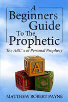 Beginner's Guide to the Prophetic