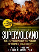 Supervolcano: the Catastrophic Event That Changed the Course of Human History