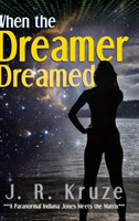 When the Dreamer Dreamed