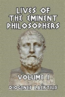 Lives of the Eminent Philosophers Volume I