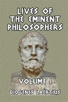 Lives of the Eminent Philosophers Volume I